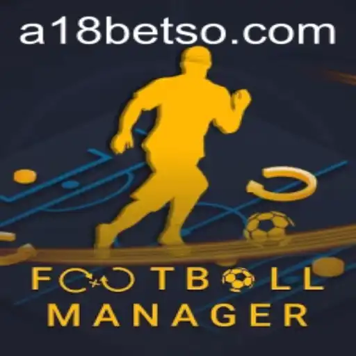 Football Manager e A18bet.com: Uma Combinação Dinâmica no Mundo dos Esportes