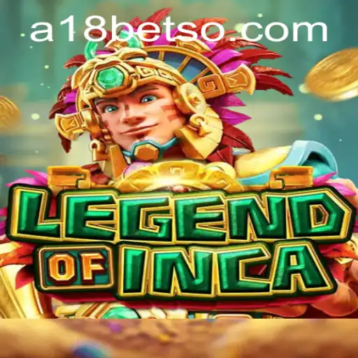 Explorando as Aventuras de 'LegendofInca' com A18bet.com
