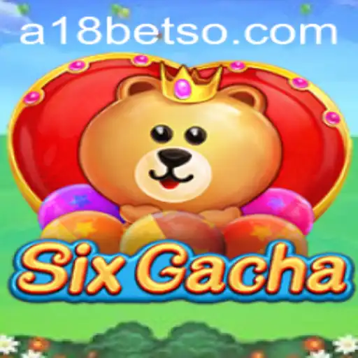 Descubra o Fascinante Mundo de SixGacha com A18bet.com