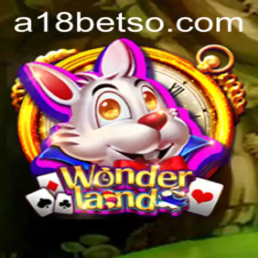 Descubra o Fascinante Jogo Wonderland com A18bet.com